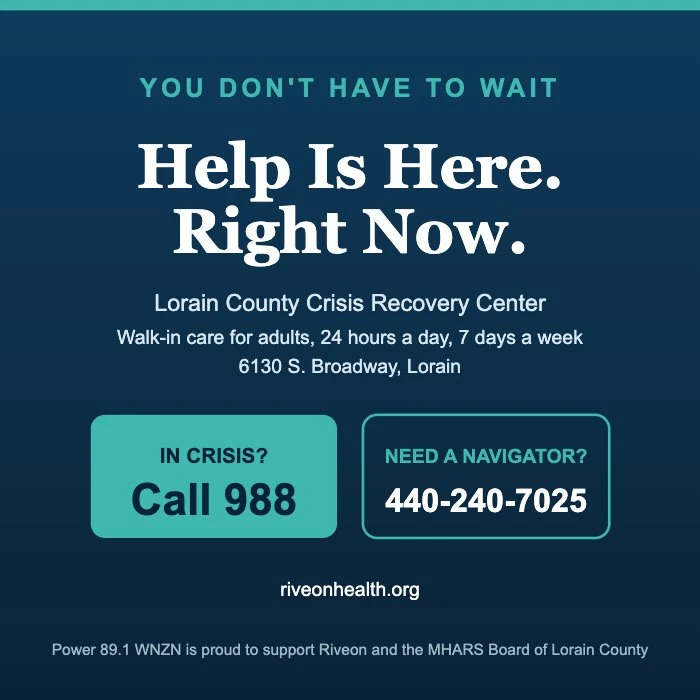Riveon and the Lorain County Crisis Recovery Center. Help is here, right now. In crisis, call 988. Navigator line 440-240-7025.